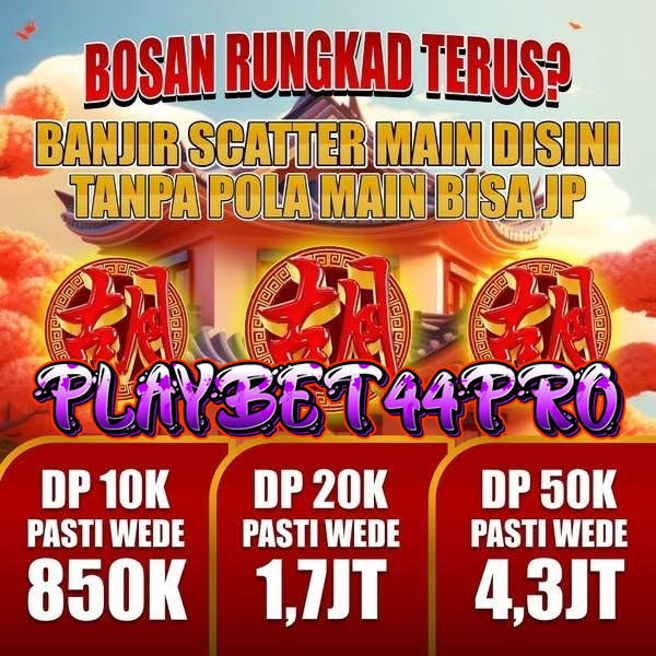 PLAYBET44PRO: Rekomendasi Terbaru Game Online Terpercaya Platform Mpo Resmi